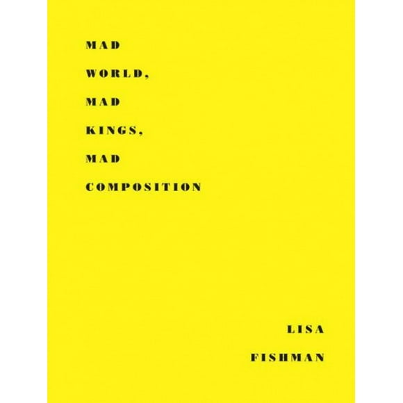 Mad World, Mad Kings, Mad Composition