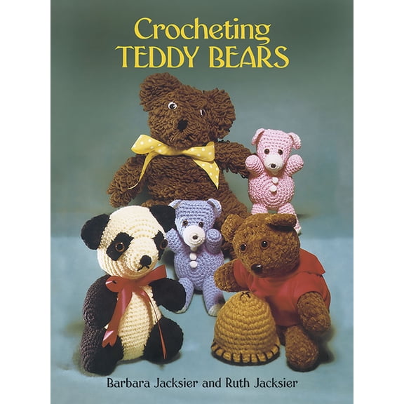Dover Crafts: Crochet Crocheting Teddy Bears: 16 Designs for Toys, (Paperback)