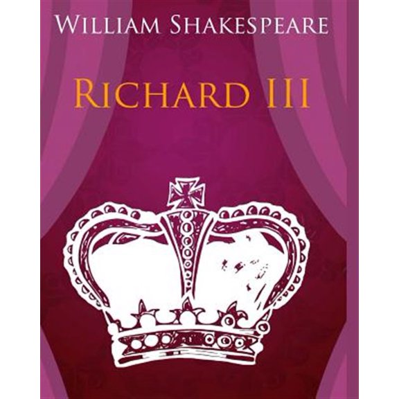 Pre-Owned Richard III In Plain and Simple English: A Modern Translation and the Original Version Paperback