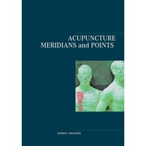 Acupuncture Meridians and Points, (Paperback)