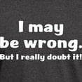 thumbnail image 3 of CafePress - I Doubt It! T Shirt - Men's Classic Graphic Cotton T-Shirt, 3 of 4