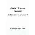 thumbnail image 2 of God's Ultimate Purpose: An Exposition of Ephesians 1:1-23 (Paperback), 2 of 2