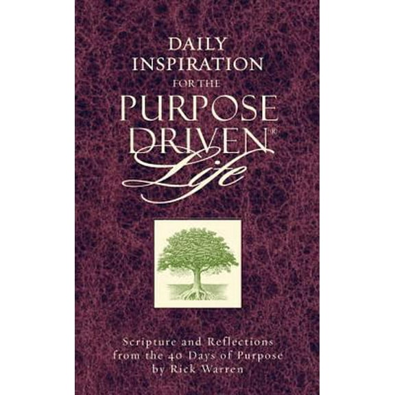 Pre-Owned Daily Inspiration for the Purpose Driven Life: Scriptures and Reflections from the 40 Days of Purpose (Mass Market Paperback) 0310802016 9780310802013