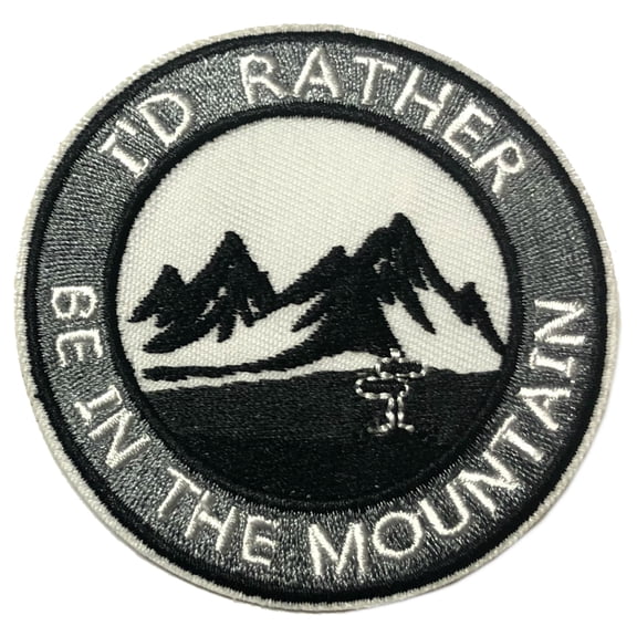 I'd Rather Be in The Mountains Embroidered Patch Iron/Sew-On Applique Souvenir