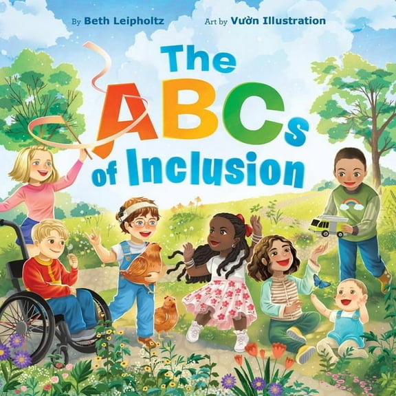 The ABCs of Inclusion: A Disability Inclusion Book for Kids, (Hardcover)