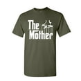 thumbnail image 1 of Tee Hunt The Mother T-Shirt Movie Parody Funny Mother's Day Mommy Mama Mens Shirt, Military Green, 3X-Large, 1 of 5