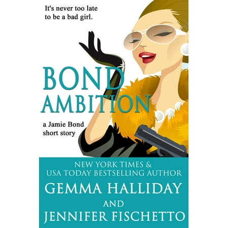 Bond Ambition (A Jamie Bond Mysteries short story) - (Best Short Mystery Novels)