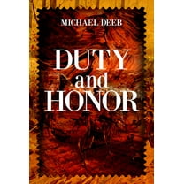 The Drieborg Chronicles Duty and Honor: Volume 2, (Hardcover)