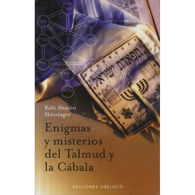 ENIGMAS Y MISTERIOS DEL TALMUD Y LA CABALA EDICIONES OBELISCO RABI AHARON SHLEZINGER