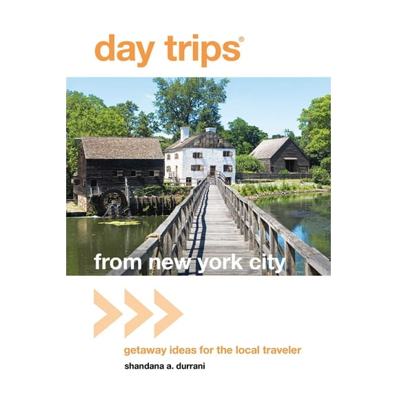 Day Trips from Washington, D.C.: Getaway Day Trips(R) from New York City: Getaway Ideas For The Local Traveler, (Paperback)
