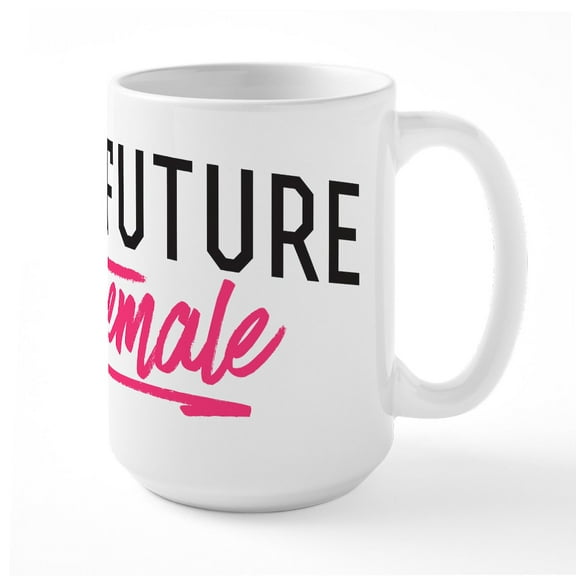 CafePress - The Future Is Female Large Mug - 15 oz Ceramic Large White Novelty Mug