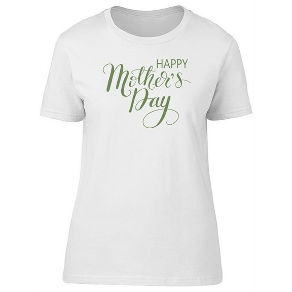 Cute Happy Mothers Day T-Shirt Women -Image by Shutterstock, Female Small