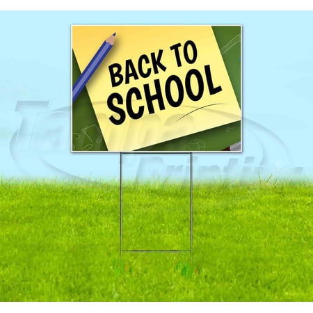 Back To School (18 x 24 ) Yard Sign Includes Metal Step Stake