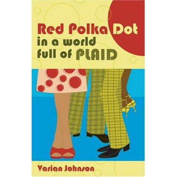 Pre-Owned A Red Polka Dot in a World Full of Plaid (Paperback) 1585711403 9781585711406