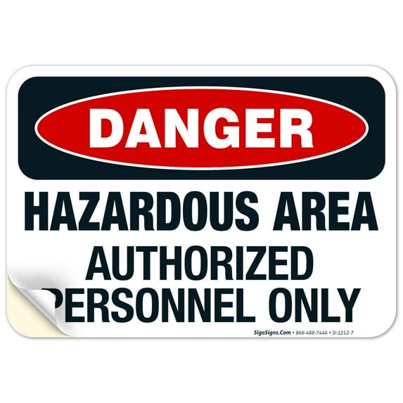 Danger Hazardous Area Authorized Personnel Only Sign, OSHA Danger Sign, 10x7 Vinyl Sticker