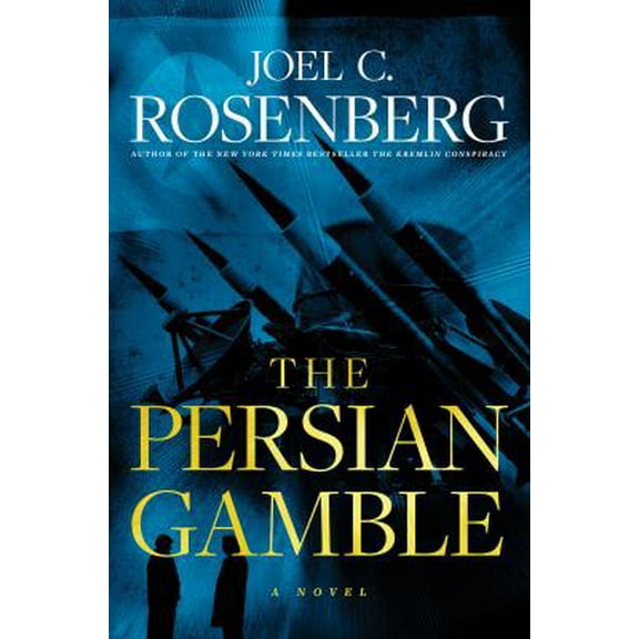Pre-Owned The Persian Gamble: A Marcus Ryker Series Political and Military Action Thriller: (Book 2) (Hardcover) 1496406184 9781496406187