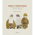 thumbnail image 1 of Moda y creatividad. La conquista del estilo en la era moderna, 1789-1929, 1 of 1