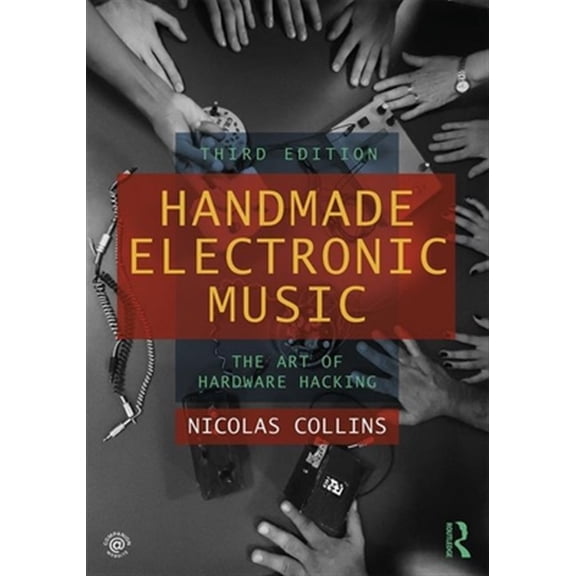 Pre-Owned Handmade Electronic Music: The Art of Hardware Hacking