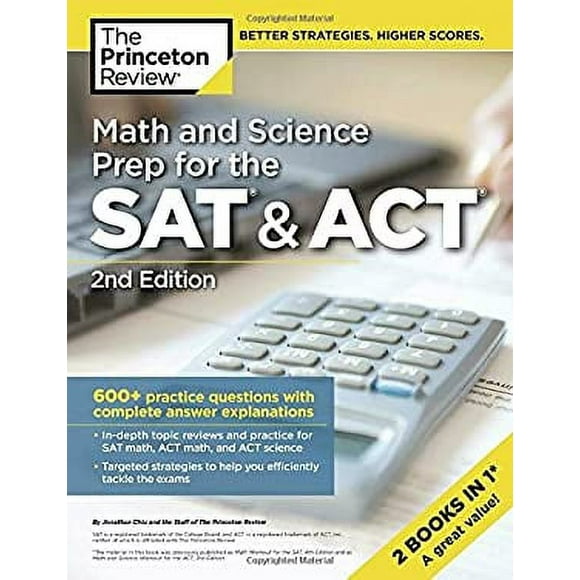 Pre-Owned Math and Science Prep for the SAT and ACT, 2nd Edition : 590+ Practice Questions with Complete Answer Explanations 9780525567530
