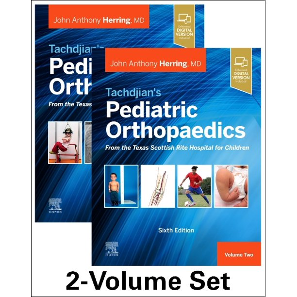 Tachdjian S Pediatric Orthopaedics From The Texas Scottish Rite Hospital For Children 6th Edition 2 Volume Set Edition 6 Hardcover Walmart Com Walmart Com