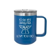 Yo-Da Best Daughter Love You I Do - Engraved Coffee Mug with Handle Cup Unique Funny Birthday Gift Graduation Gifts for Women Daughter Offspring Girl Star Wars Yoda (15 oz Mug, Royal)