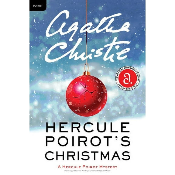 Hercule Poirot Mysteries Hercule Poirot's Christmas: A Hercule Poirot Mystery: The Official Authorized Edition, Book 19, (Paperback)