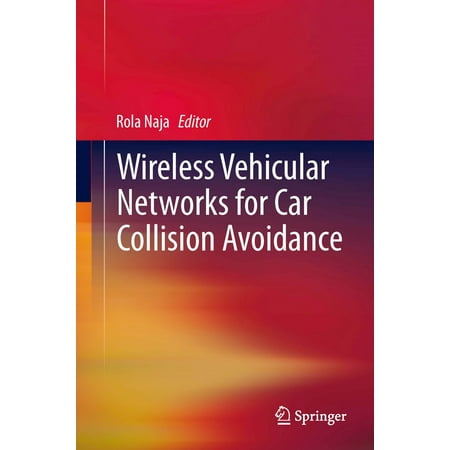 Wireless Vehicular Networks for Car Collision Avoidance -