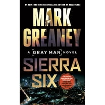 Mark Greaney: Sierra Six (Paperback)
