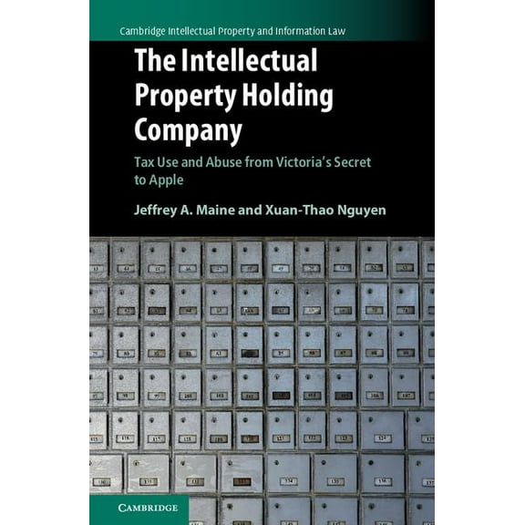 Cambridge Intellectual Property and Info The Intellectual Property Holding Company, (Hardcover)