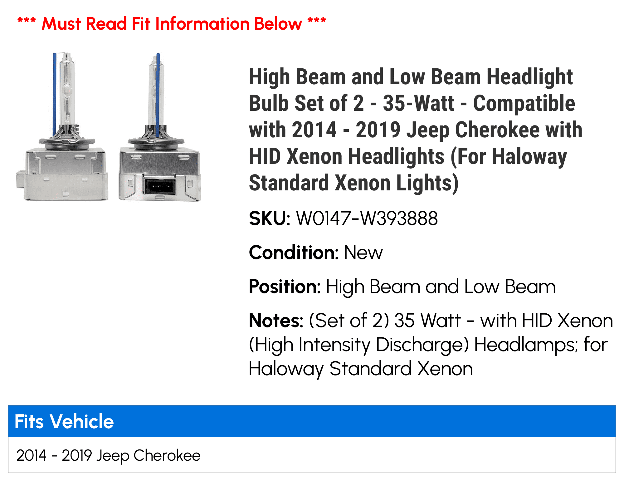 High Beam and Low Beam Headlight Bulb Set of 2 - 35-Watt - Compatible with 2014 - 2019 Jeep Cherokee with HID Xenon Headlights (For Haloway Standard Xenon Lights) 2015 2016 2017 2018