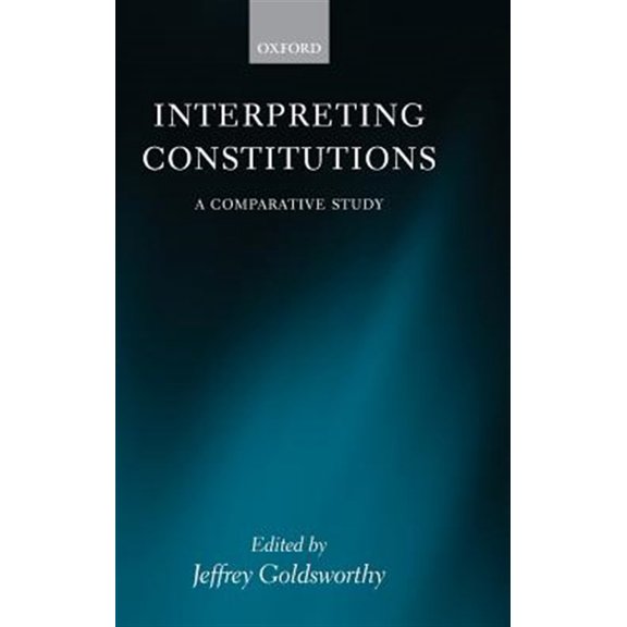 Pre-Owned Interpreting Constitutions: A Comparative Study, (Hardcover)