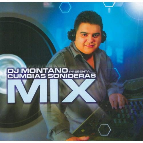 Pre-owned - DJ Montano Presenta Cumbias Sonideras Mix - Walmart.com