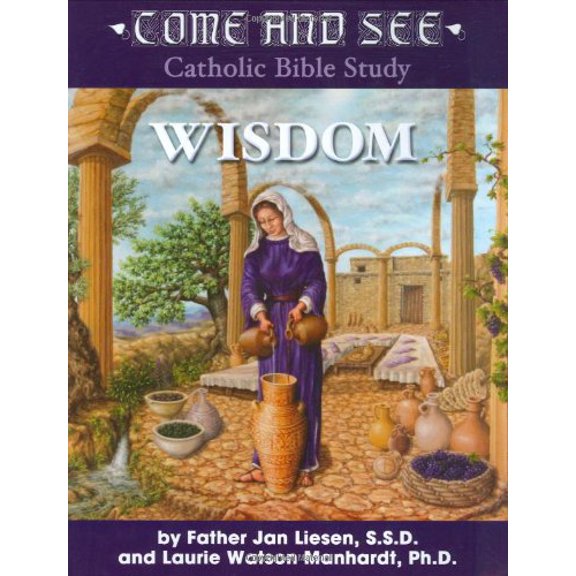 Pre-Owned Come and See Catholic Bible Study: Come and See Wisdom : Wisdom of the Bible - Job, Psalms, Proverbs, Ecclesiastes, Song of Solomon, Wisdom and Sirach (Paperback)