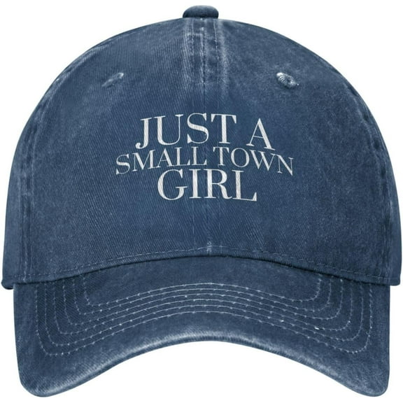 Just A Small Town Girl Hat for Men Dad Hat with Design Cap