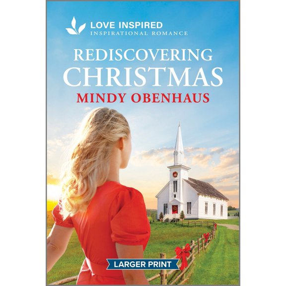 Pre-Owned Rediscovering Christmas: An Uplifting Inspirational Romance (Mass Market Paperback) 1335931619 9781335931610