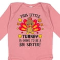 thumbnail image 4 of Inktastic This Little Turkey is Going to Be a Big Sister Girls Long Sleeve Baby Bodysuit, 4 of 5