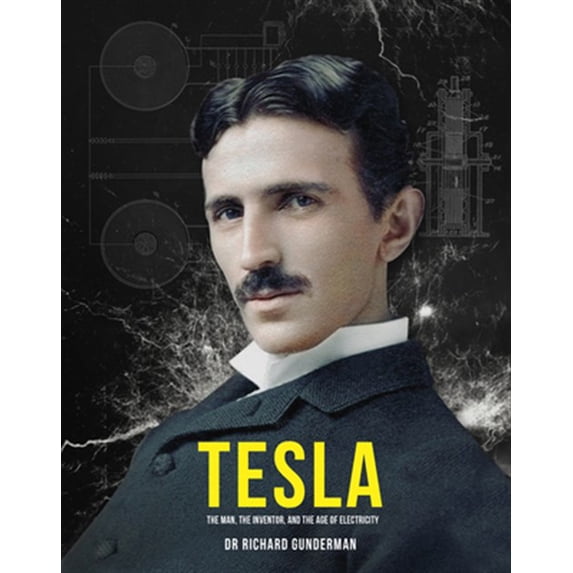 Pre-Owned Tesla: The Man, the Inventor and the Age of Electricity (Hardcover) 0233005765 9780233005768