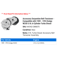 thumbnail image 2 of Accessory Serpentine Belt Tensioner - Compatible with 1989 - 1993 Dodge W250 5.9L 6-Cylinder Turbo Diesel 1990 1991 1992, 2 of 3