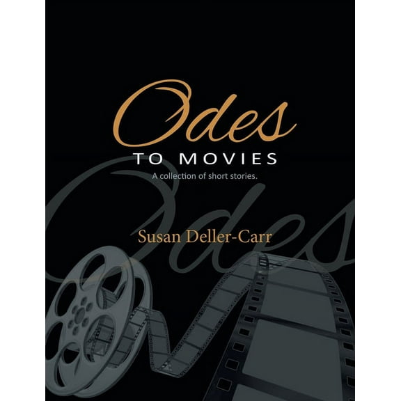 Odes to Movies: A Collection of Short Stories, (Paperback)