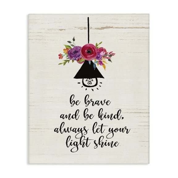 Stupell Industries Cottage Be Brave Kind And Shine Floral Canvas Art, 24 x 30, by Jo Moulton