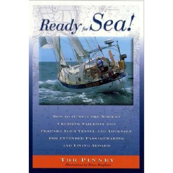 Ready for Sea!: How to Outfit the Modern Cruising Sailboat and Prepare Your Vessel and Yourself for Extended Passage-Mak, (Paperback)