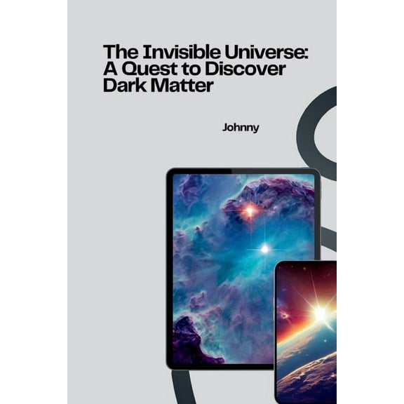 The Invisible Universe, (Paperback)