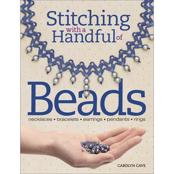 Stitching with a Handful of Beads (Paperback)