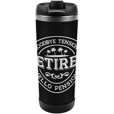 

Retired Goodbye Tension Hello Pension Stainless Steel Tumbler 380ML with Lid Double Wall Printed Cup Travel Mug for Home Office