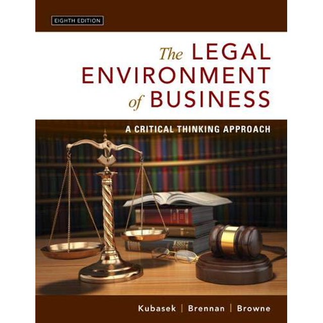 The Legal Environment of Business: A Critical Thinking Approach (8th Edition)