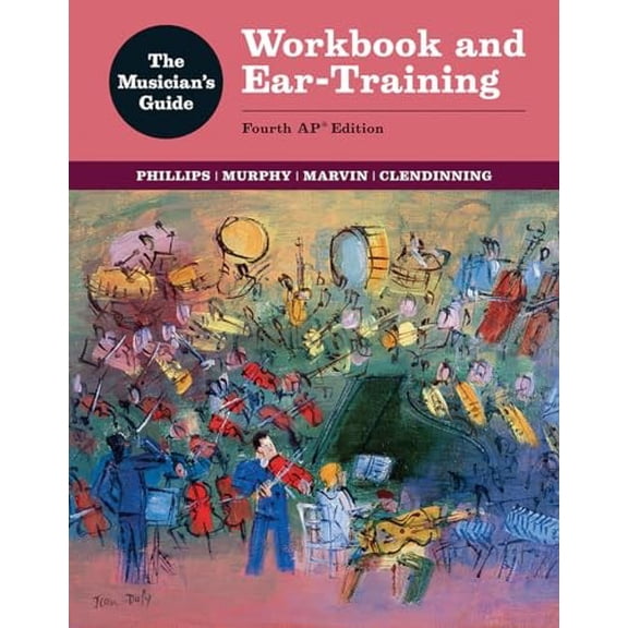 Pre-Owned The Musician's Guide: Workbook and Ear-Training, 9780393442571, 0393442578, Paperback, 4th Fourth Ap(r) ed. edition