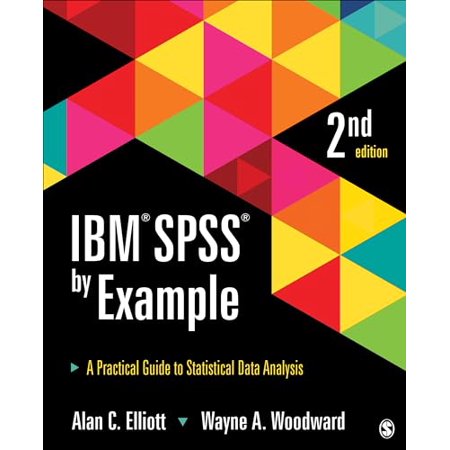 Pre-Owned IBM SPSS by Example: A Practical Guide to Statistical Data Analysis (Paperback) 1483319032 9781483319032
