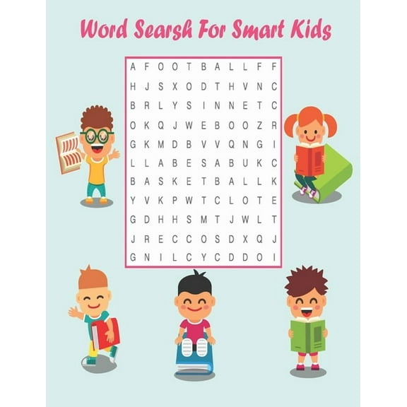 Word Searsh For Smart Kids: Word searsh for kids age 9-12, This book for kids to improve vocabulary, for smart kids (Paperback)