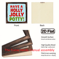thumbnail image 4 of 2D Flat, 8x8 Inch Funny Have a Holly Jolly Potty! Wooden Wall Sign - Print Wood Holiday Decor for Christmas, Halloween, Thanksgiving, New Year'S - Easy to Hang Bathroom, Bedroom, Living Room, 4 of 9