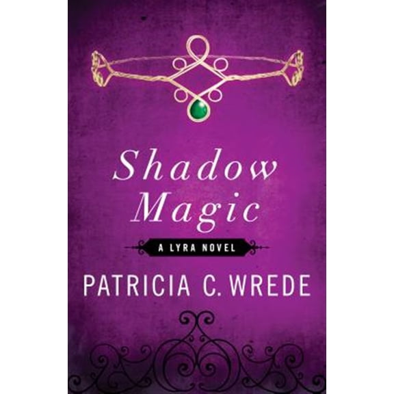 Pre-Owned The Lyra Novels: Shadow Magic (Paperback)